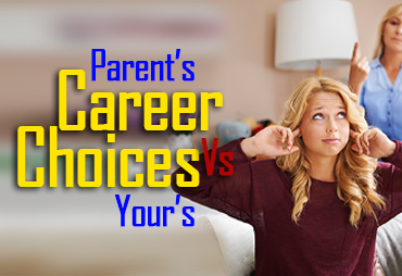 Parents' Career Choices vs Yours.